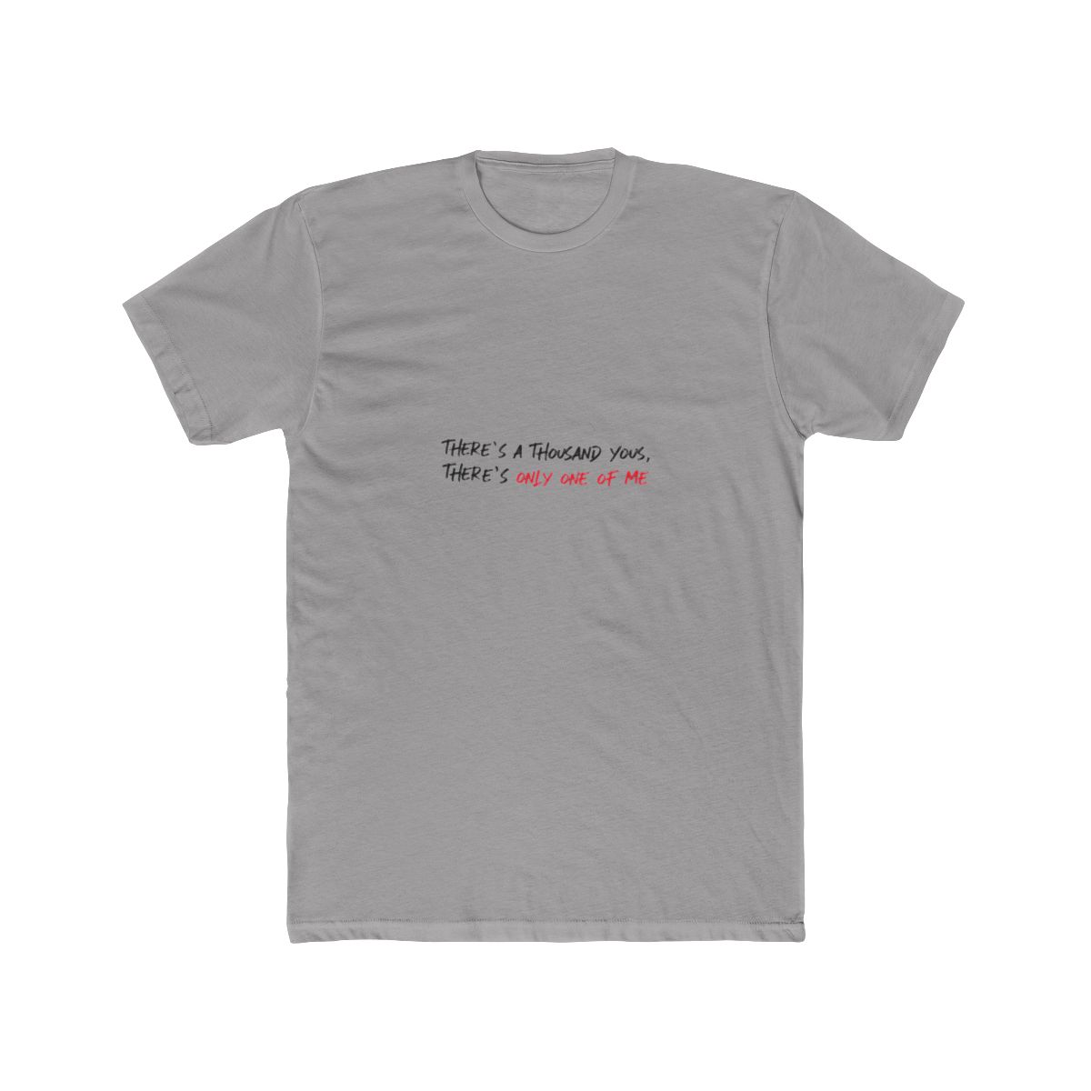 One of a Kind Bold Typography T Shirt - Unique Self Gift