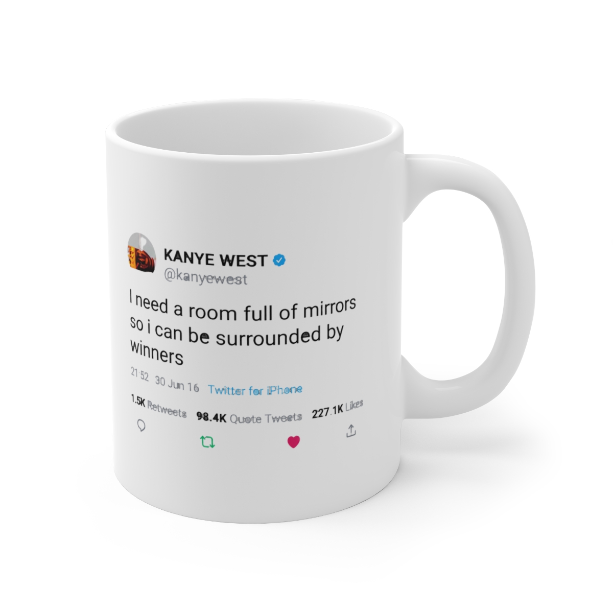 White ceramic mug with a blue and white Twitter post featuring Kanye West's quote: "I need a room full of mirrors so I can be surrounded by winners." The post includes the date, time, number of...