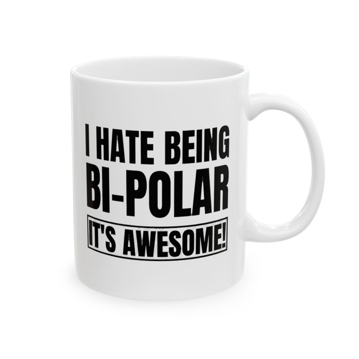I Hate Being Bipolar Its Awesome Kanye West Classi Coffee Mug
