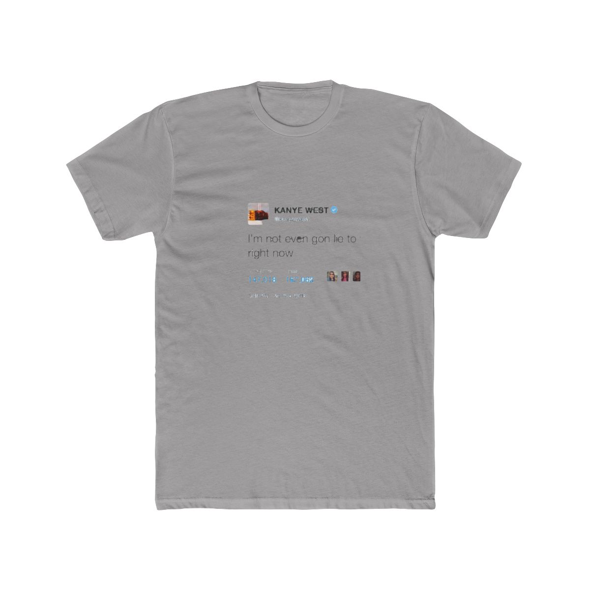 Kanye "I'm not even gon lie to you. I love me so much right now." T-Shirt